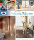Weekend Bathroom Makeovers (DIY) By Amy Matthews, Bridget Biscotti Bradley Cover Image