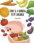 There's a Rainbow in My Lunchbox By Hayley Davis Cover Image