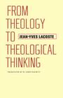 From Theology to Theological Thinking (Richard Lectures) Cover Image