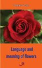 Language and meaning of flowers By Daphne &. Cloe Cover Image