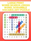 Large print word search, cross word, scramble vocabulary puzzle By Shreya Chopra Cover Image