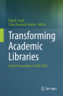 Transforming Academic Libraries: Select Proceedings of Ical 2023 Cover Image