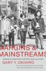 Margins and Mainstreams: Asians in American History and Culture Cover Image