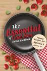 The Essential of Cast Iron Skillet Cookbook: Popular Recipes for America's Favorite Pan By Carla S. Kitchen Cover Image