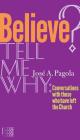 Believe? Tell Me Why (Fides) By José A. Pagola Cover Image