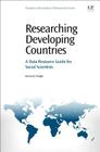 Researching Developing Countries: A Data Resource Guide for Social Scientists Cover Image