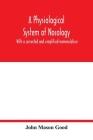 A physiological system of nosology; with a corrected and simplified nomenclature By John Mason Good Cover Image