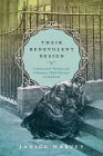 Their Benevolent Design: Conservative Women and Protestant Child Charities in Montreal (Studies on the History of Quebec) By Janice Harvey Cover Image