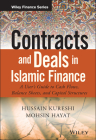 Contracts and Deals in Islamic Finance: A User�s Guide to Cash Flows, Balance Sheets, and Capital Structures (Wiley Finance) Cover Image