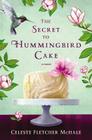 The Secret to Hummingbird Cake Cover Image