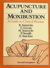 Acupuncture and Moxibustion: A Guide to Clinical Practice Cover Image