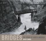 Bridges: The Spans of North America By David Plowden Cover Image