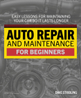 Auto Repair & Maintenance for Beginners By Dave Stribling Cover Image