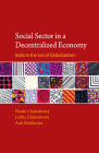 Social Sector in a Decentralized Economy: India in the Era of Globalization By Pinaki Chakraborty, Lekha Chakraborty, Anit Mukherjee Cover Image