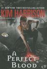 A Perfect Blood (Hollows (Blackstone Audio) #10) By Kim Harrison, Marguerite Gavin (Read by) Cover Image