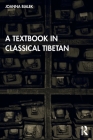 A Textbook in Classical Tibetan By Joanna Bialek Cover Image
