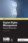 Digital Rights Management: Protecting and Monetizing Content By Joan Van Tassel Cover Image