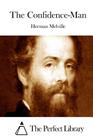 The Confidence-Man By The Perfect Library (Editor), Herman Melville Cover Image