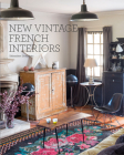 New Vintage French Interiors By Sebastien Siraudeau Cover Image