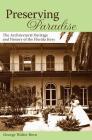 Preserving Paradise: The Architectural Heritage and History of the Florida Keys By George Walter Born Cover Image