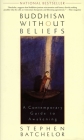 Buddhism without Beliefs: A Contemporary Guide to Awakening Cover Image