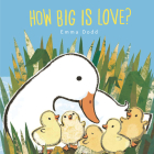 How Big Is Love? (Emma Dodd's Love You Books) By Emma Dodd, Emma Dodd (Illustrator) Cover Image