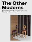The Other Moderns: Sydney’s Forgotten European Design Legacy By Rebecca Hawcroft Cover Image