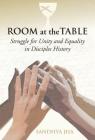 Room at the Table: Struggle for Unity and Equality in Disciples History Cover Image