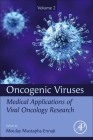 Oncogenic Viruses Volume 2: Medical Applications of Viral Oncology Research Cover Image