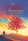 The Faithful Remnant: No One Left Behind Cover Image