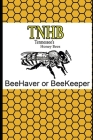 BeeHaver or BeeKeeper By Dewey Massey Cover Image