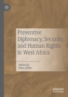 Preventive Diplomacy, Security, and Human Rights in West Africa Cover Image