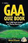 GAA Quiz Book: Over 2,000 Gaelic Football and Hurling Questions Cover Image