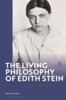 The Living Philosophy of Edith Stein By Peter Tyler Cover Image