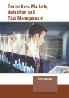 Derivatives Markets, Valuation and Risk Management Cover Image