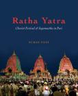 Ratha Yatra: Chariot Festival of Jagannatha in Puri By Subas Pani Cover Image