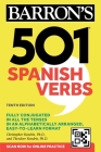 501 Spanish Verbs, Tenth Edition (Barron's 501 Verbs) By Christopher Kendris, Ph.D., Theodore Kendris, Ph.D. Cover Image