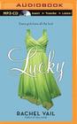 Lucky (Avery Sisters Trilogy #1) By Rachel Vail, Michael Friedman (Read by) Cover Image