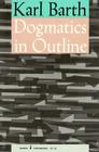 Dogmatics in Outline By Karl Barth Cover Image