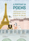A Portrait in Poems: The Storied Life of Gertrude Stein and Alice B. Toklas By Evie Robillard, Rachel Katstaller (Illustrator) Cover Image
