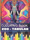 Zoo -Tabular Coloring Book for Teens and Adults Cover Image