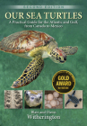 Our Sea Turtles: A Practical Guide for the Atlantic and Gulf, from Canada to Mexico Cover Image