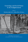 Genealogy and Social Status in the Enlightenment (Oxford University Studies in the Enlightenment) By Stéphane Jettot (Editor), Jean-Paul Zuñiga (Editor) Cover Image