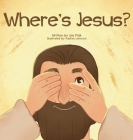 Where's Jesus? By Joe Ptak, Audrey Lemcool (Illustrator) Cover Image