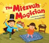The Mitzvah Magician By Linda Elovitz Marshall, Christiane Engel (Illustrator) Cover Image