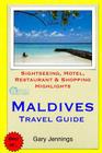 Maldives Travel Guide: Sightseeing, Hotel, Restaurant & Shopping Highlights Cover Image