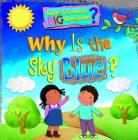 Why Is the Sky Blue? By Ruth Owen Cover Image