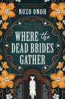 Where the Dead Brides Gather Cover Image