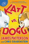 Katt vs. Dogg By James Patterson, Chris Grabenstein, Anuki López (Illustrator) Cover Image