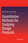 Quantitative Methods for Studying Design Protocols By Jeff Wt Kan, John S. Gero Cover Image
